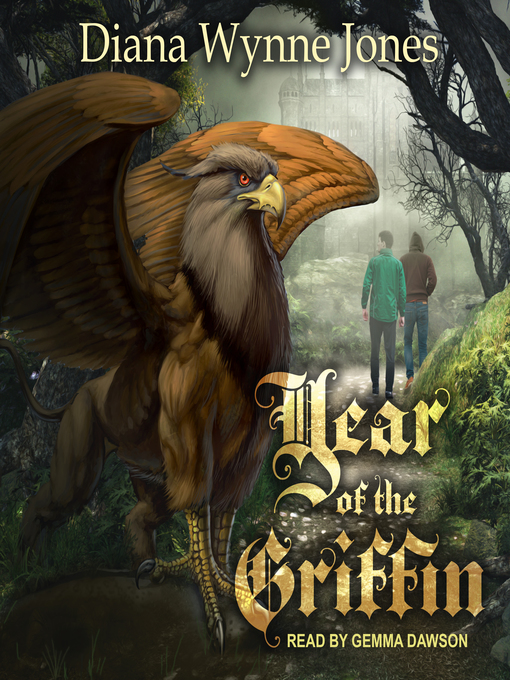 Title details for Year of the Griffin by Diana Wynne Jones - Available